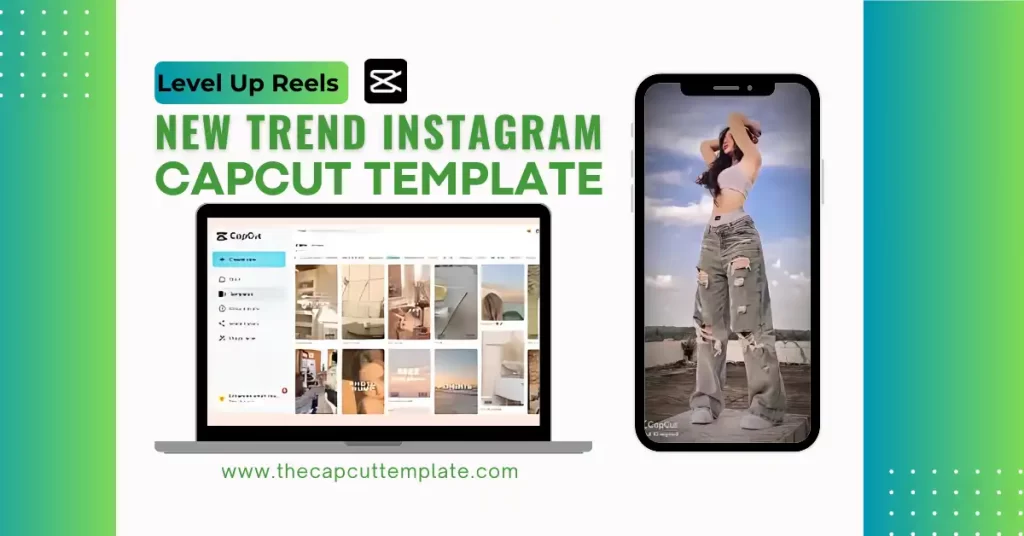 CapCut Template New Trend Instagram